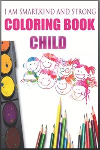 I am smart kind and strong, Coloring Book child