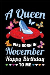 A Queen Was Born In November Happy Birthday To Me
