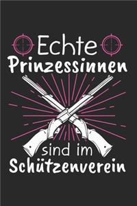 Echte Prinzessinnen Sind Im Schützenverein: Schützenverein & Sportschützin Notizbuch 6'x9' Punktiert Geschenk für Sportschützin & Schützenfest