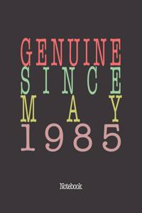 Genuine Since May 1985