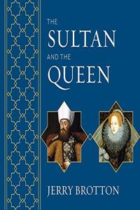 Sultan and the Queen Lib/E