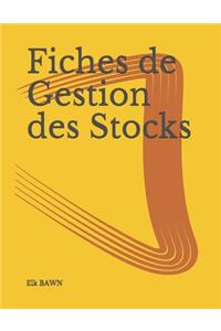 Fiches de gestion Des stocks