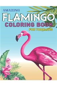 Amazing Flamingo Coloring Book for Toddlers