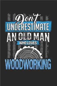 Dont underestimate an old man who loves woodworking