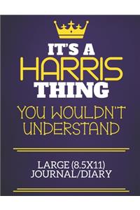 It's A Harris Thing You Wouldn't Understand Large (8.5x11) Journal/Diary
