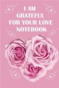 I am Grateful for Your Love