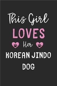 This Girl Loves Her Korean Jindo Dog