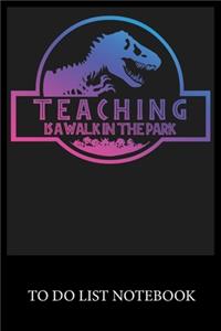 Teaching Is A Walk In The Park: Checklist Paper To Do & Dot Grid Matrix To Do Journal, Daily To Do Pad, To Do List Task, Agenda Notepad Daily Work Task Checklist Planner School Hom