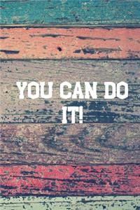 You Can Do It!