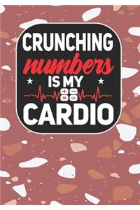 Crunching Numbers is My Cardio