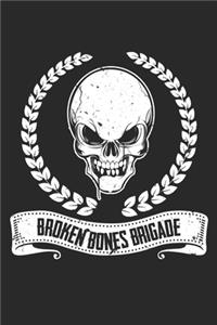 Skateboard Broken Bones Brigade: Dot Grid Skateboard Broken Bones Brigade / Journal Gift - Large ( 6 x 9 inches ) - 120 Pages -- Softcover