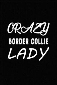 Crazy Border Collie Lady