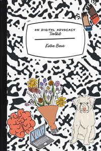 On Digital Advocacy