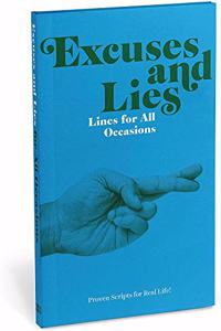 Knock Knock Excuses & Lies Lines for All Occasions: Paperback Edition