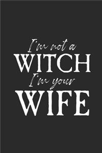 I'm Not A Witch I'm Your Wife