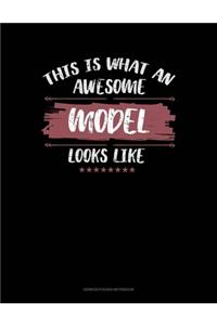This Is What An Awesome Model Looks Like