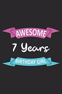 Awesome 7 Years Birthday Girl