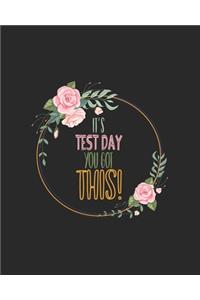 It's Test Day You Got This!