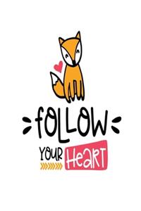 Follow Your Heart