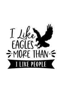 I Like Eagles More Than I Like People