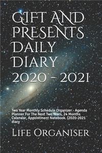 GIFT AND PRESENTS Daily Diary 2020 - 2021
