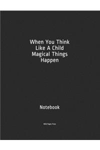 When You Think Like A Child Magical Things Happen
