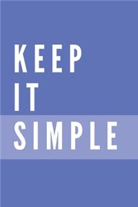 Keep It Simple Notebook