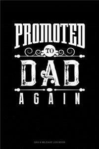Promoted To Dad Again