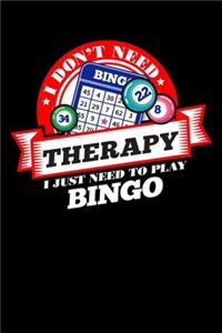 I Don't Need Therapy Just Need To Play Bingo: Personal Planner 24 month 100 page 6 x 9 Dated Calendar Notebook For 2020-2021 Academic Year