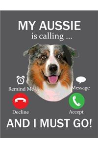 My Aussie is Calling and I Must Go