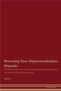 Reversing Your Depersonalization Disorder