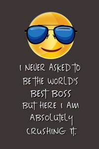 I never asked to be the World's Best Boss