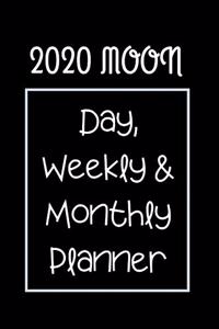 2020 Moon Day, Weekly & Monthly Planner