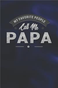 My Favorite People Call Me Papa