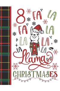8 Fa La Fa La La La La La Llama Christmases