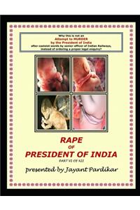 Rape of President of India