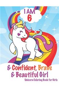 I am 6 and Confident, Brave & Beautiful Girls