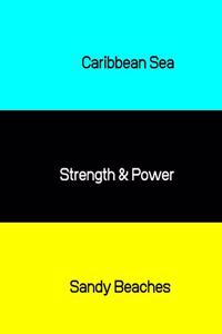 Caribbean Sea, Strength & Power, Sandy Beaches