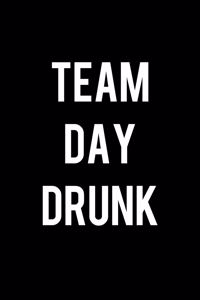 Team Day Drunk
