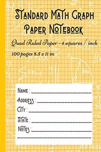 Standard Math Graph Paper Notebook - Quad Ruled Paper - 4 squares / inch - 100 pages 8.5 x 11 in