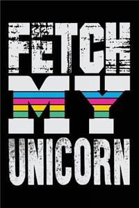 Fetch My Unicorn