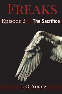 Freaks Episode 5 The Sacrifice
