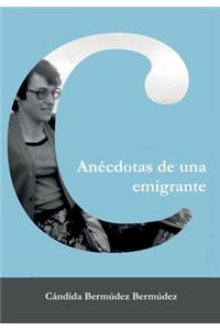 Anecdotas De Una Emigrante