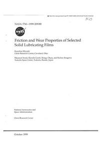 Friction and Wear Properties of Selected Solid Lubricating Films