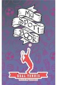 My Sport Book - Real Tennis Training Journal