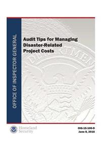 Audit Tips for Managing Disaster-Related Project Costs