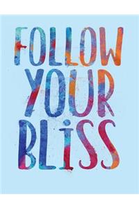 Follow Your Bliss