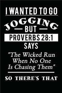 I Wanted To Go Jogging But Proverbs 28