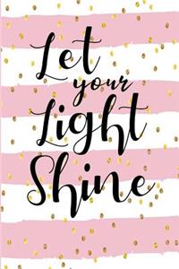 Let Your Light Shine