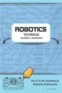 Robotics Technical Journal Notebook - For Stem Students & Robotics Enthusiasts